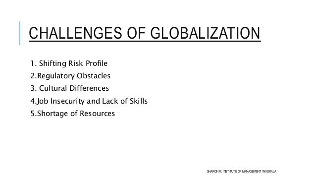 The Challenges of Globalization